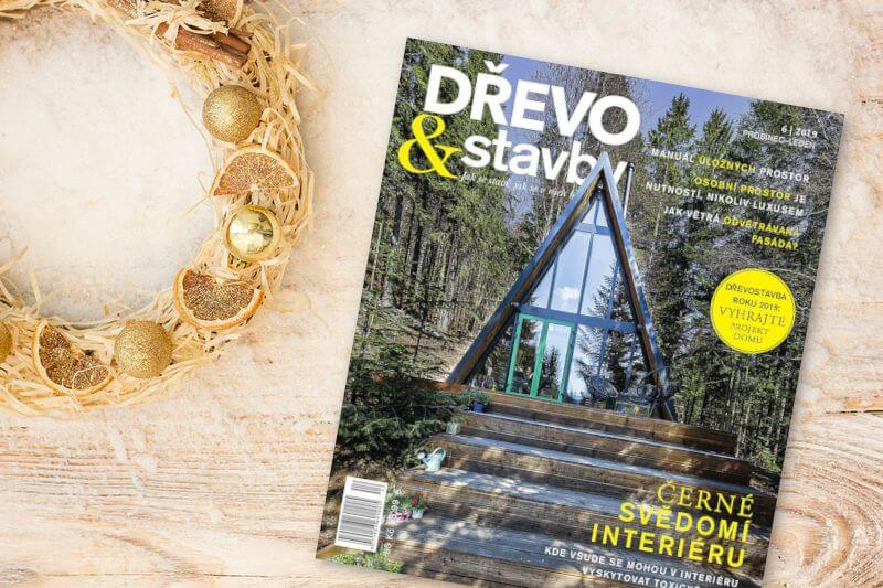 Časopis DŘEVO&stavby 6/2019 již v prodeji